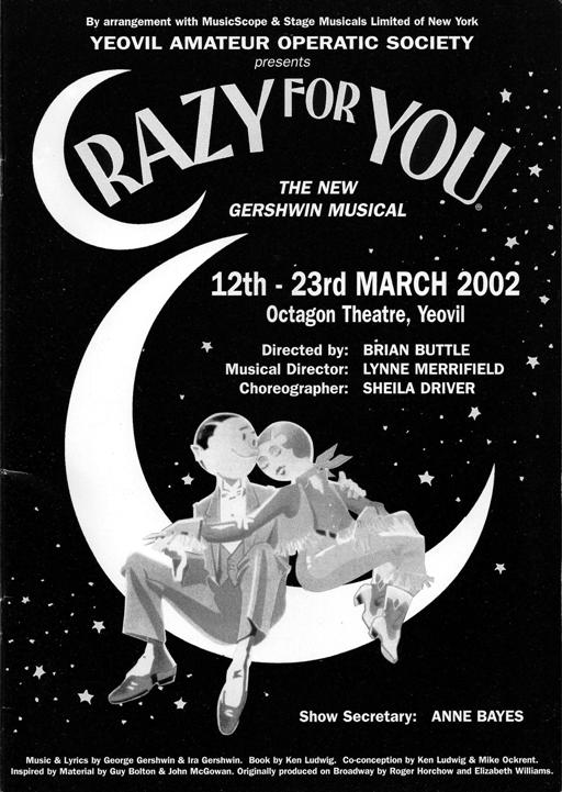 Yeovil Amateur Operatic Society YAOS Past Productions > Crazy for You 2002