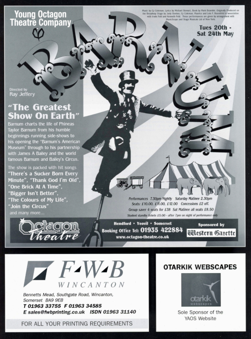 Pg 24: Young Octagon Theatre Company 'Barnum', FWB Printers Wincanton, Otarkik Webscapes