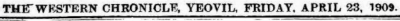 The Western Chronicle, Friday 23rd April 1909