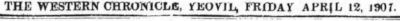The Western Chronicle, Friday 12 April 1907