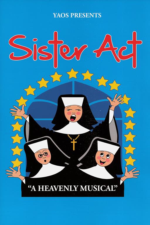 YAOS 2014 Production 'Sister Act' (Programme Cover) Sister Act - Front Cover